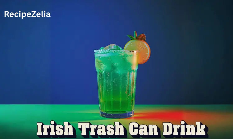 Irish Trash Can Ingredients Irish Trash Can Ingredients